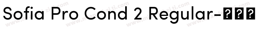 Sofia Pro Cond 2 Regular字体转换